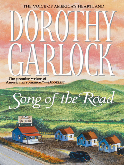 Title details for Song of the Road by Dorothy Garlock - Available